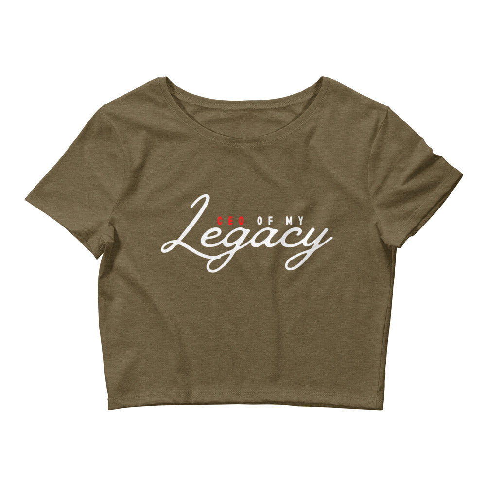 CEO of my Legacy Women’s Crop Tee