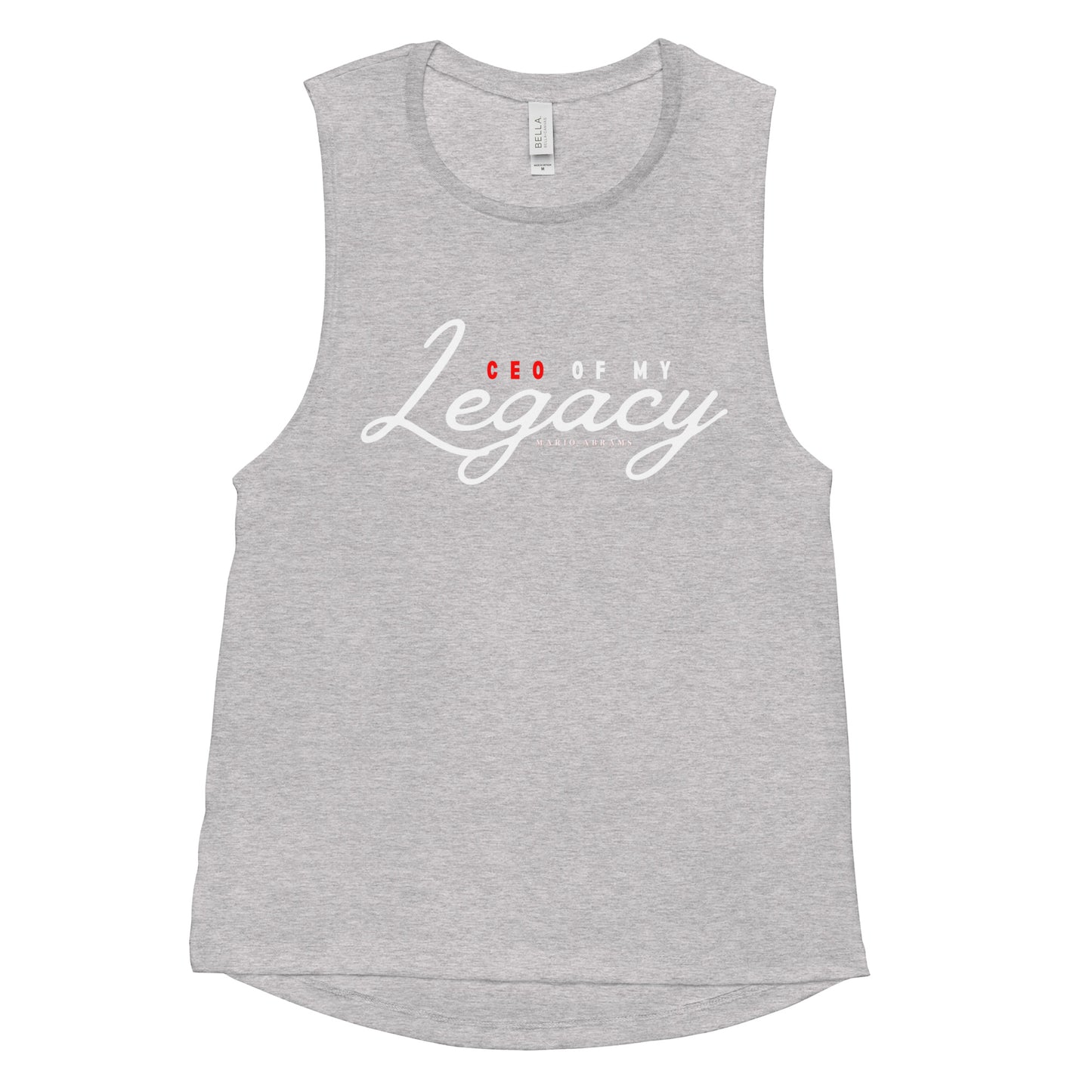 CEO of my Legacy Ladies’ Muscle Tank